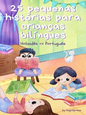cover image of 25 pequenas histórias para crianças bilíngues | Holandês <> Português
